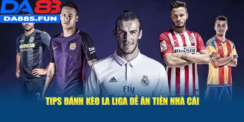 Kèo bóng đá La Liga mẹo chơi