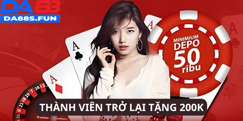 Thành viên trở lại tặng 200k